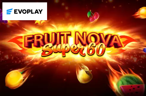Fruit Super Nova 60